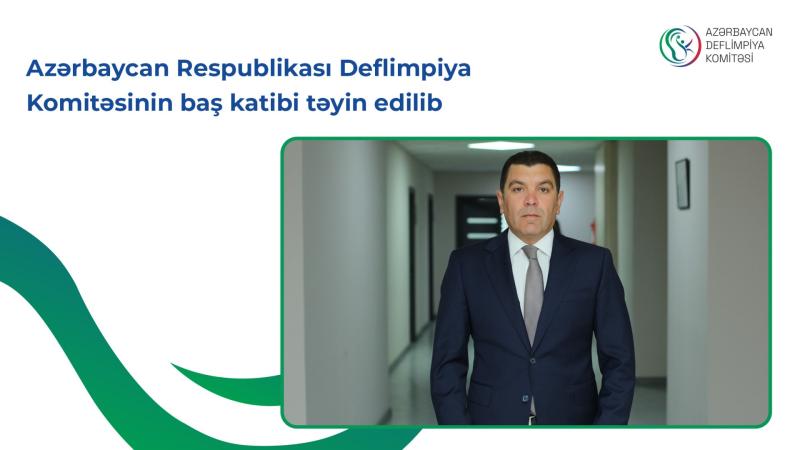 Azərbaycan Deflimpiya Komitəsində yeni təyinat olub