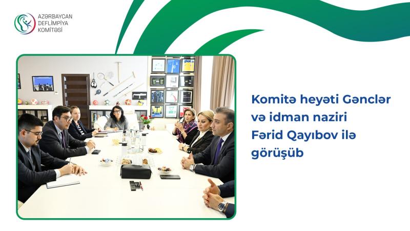 Komitə heyəti Gənclər və idman naziri Fərid Qayıbov ilə görüşüb