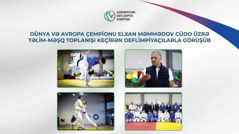 Dünya və Avropa çempionu Elxan Məmmədov deflimpiyaçılarla görüşüb